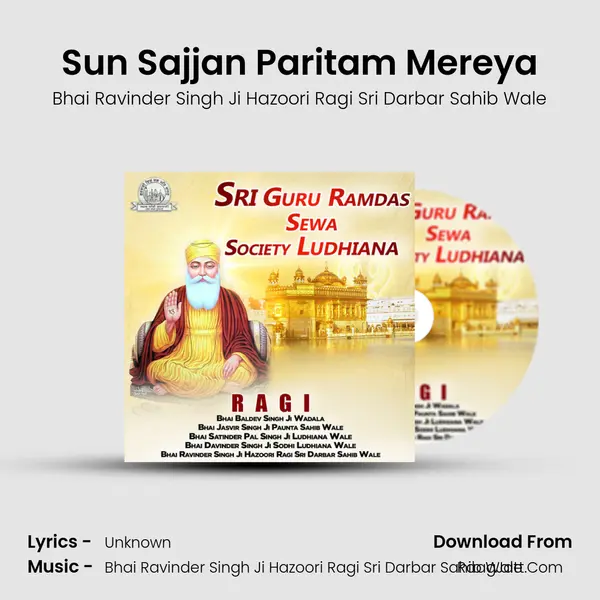 Sun Sajjan Paritam Mereya MP3 Song by Bhai Ravinder Singh Ji Hazoori Ragi Sri Darbar Sahib Wale Cover