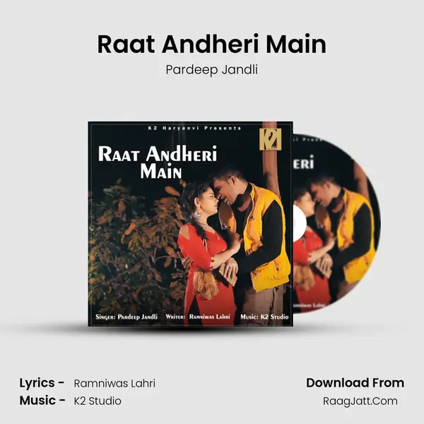 Raat Andheri Main - Pardeep Jandli