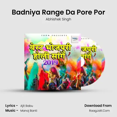 Badniya Range Da Pore Por MP3 Song by Abhishek Singh Cover