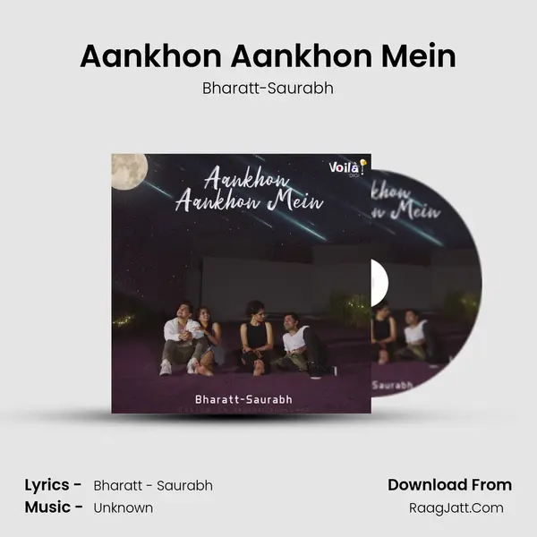 Aankhon Aankhon Mein MP3 Song by Bharatt-Saurabh Cover