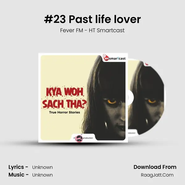 #23 Past life lover MP3 Song by Fever FM - HT Smartcast Cover