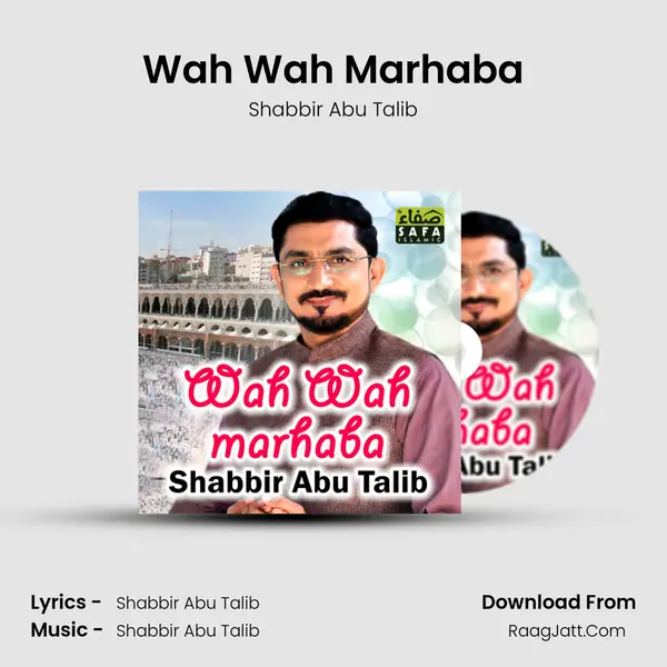 Wah Wah Marhaba MP3 Song by Shabbir Abu Talib Cover