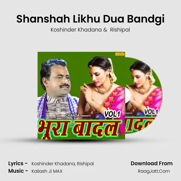 Shanshah Likhu Dua Bandgi MP3 Song by Koshinder Khadana Cover