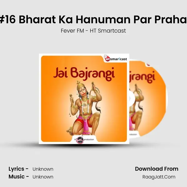 #16 Bharat Ka Hanuman Par Prahar MP3 Song by Fever FM - HT Smartcast Cover