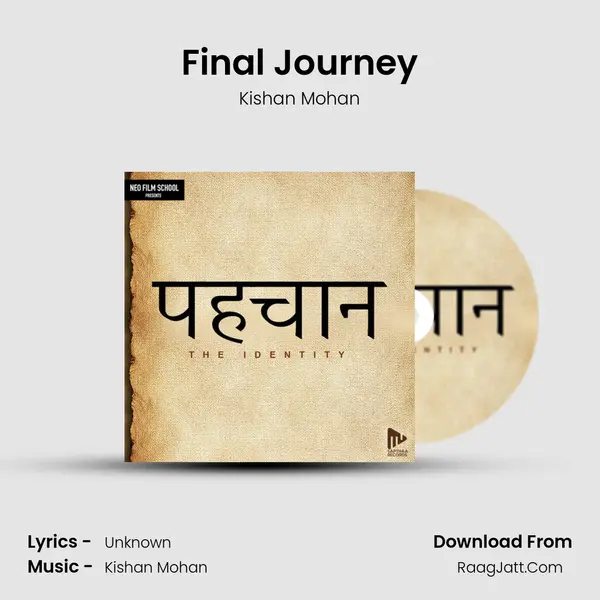Final Journey MP3 Song by Kishan Mohan Cover