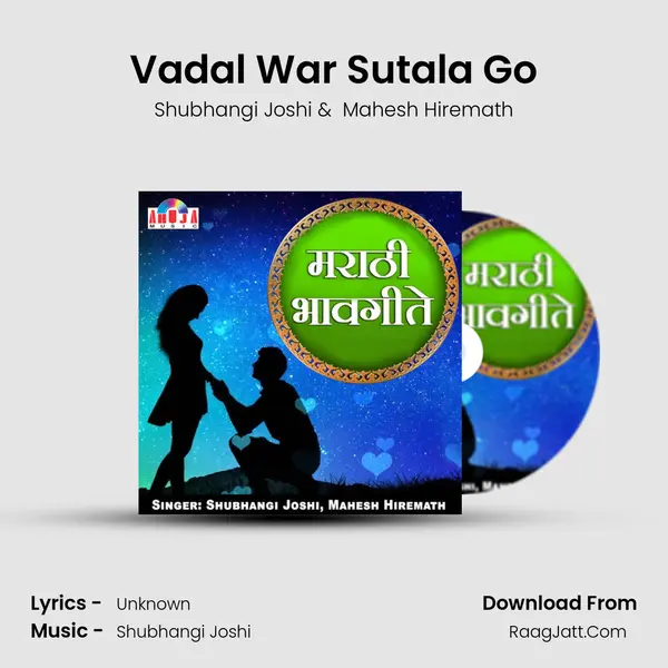 Vadal War Sutala Go MP3 Song by Shubhangi Joshi Cover