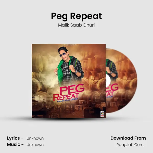 Peg Repeat - Malik Saab Dhuri