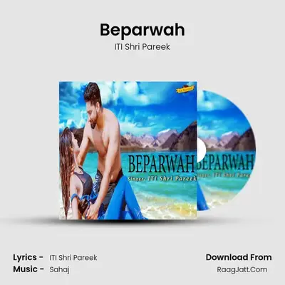Beparwah mp3 song