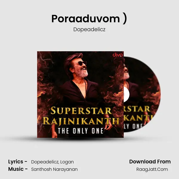 Poraaduvom (From- Kaala (Tamil)) MP3 Song by Dopeadelicz Cover