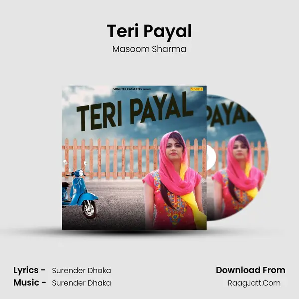 Teri Payal - Masoom Sharma