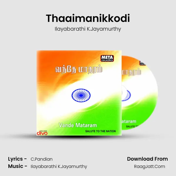 Thaaimanikkodi MP3 Song by Ilayabarathi K.Jayamurthy Cover
