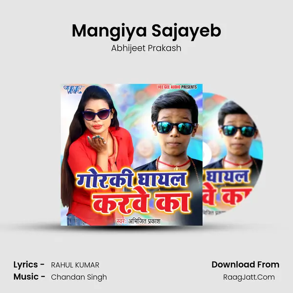 Mangiya Sajayeb MP3 Song by Abhijeet Prakash Cover