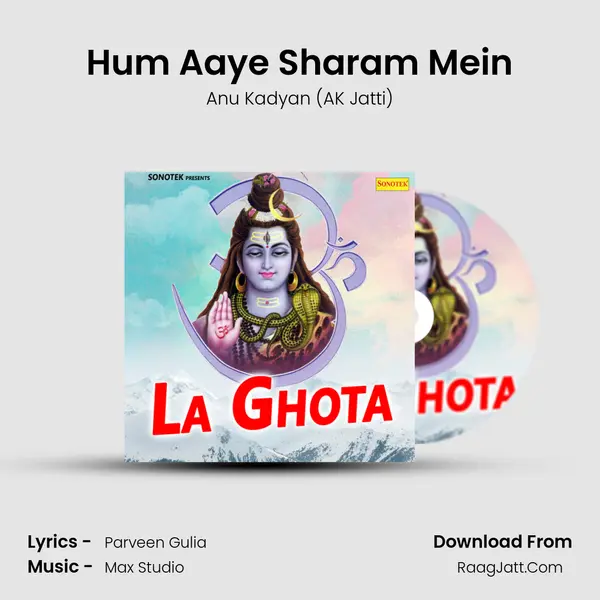 Hum Aaye Sharam Mein MP3 Song by Anu Kadyan (AK Jatti) Cover