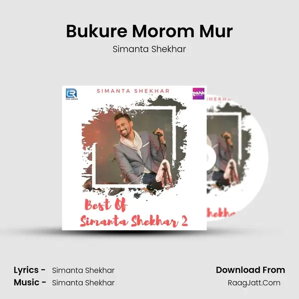 Bukure Morom Mur MP3 Song by Simanta Shekhar Cover