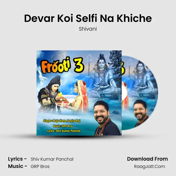 Devar Koi Selfi Na Khiche MP3 Song by Shivani Cover
