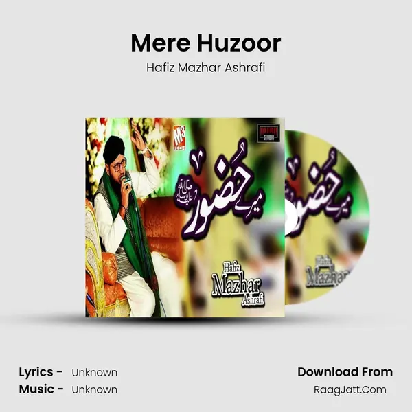 Mere Huzoor - Single - Hafiz Mazhar Ashrafi