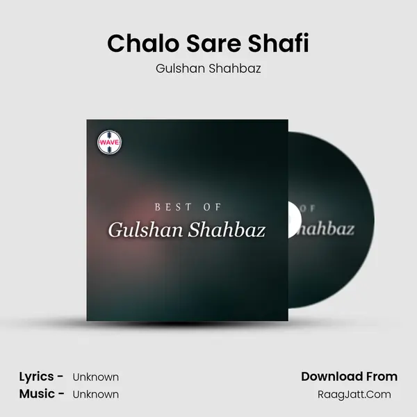 Chalo Sare Shafi MP3 Song by Gulshan Shahbaz Cover