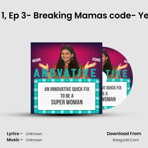 Season 1, Ep 3- Breaking Mama's code- Yes = No? MP3 Song by  Cover
