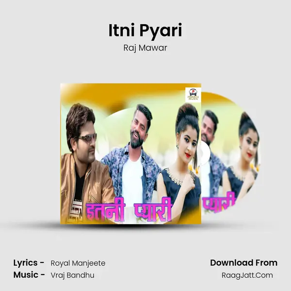Itni Pyari - Raj Mawar