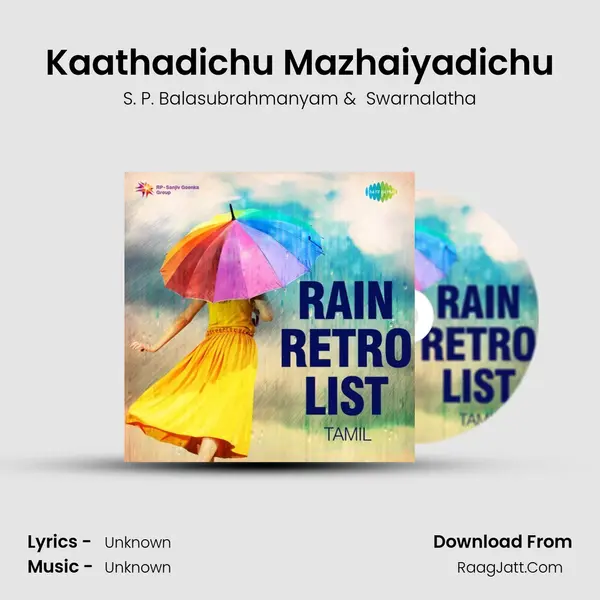 Kaathadichu Mazhaiyadichu MP3 Song by S. P. Balasubrahmanyam Cover