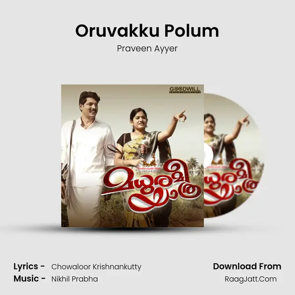 Oruvakku Polum MP3 Song by Praveen Ayyer Cover