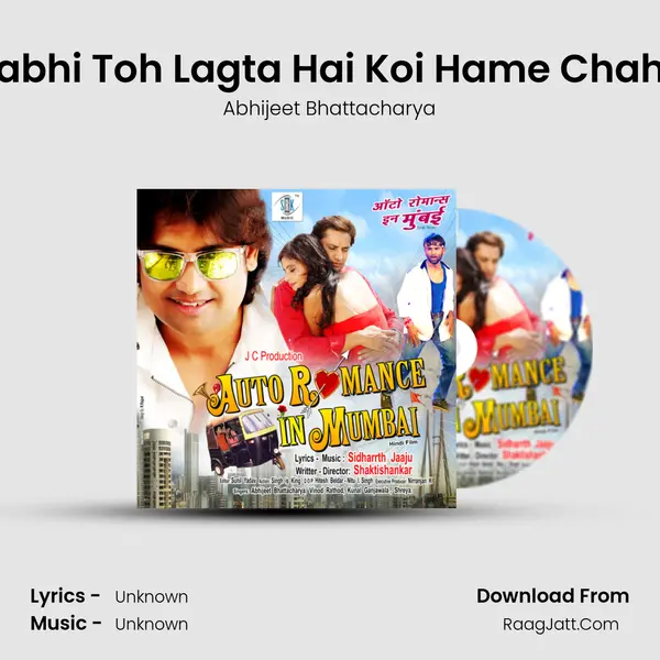 Kabhi Toh Lagta Hai Koi Hame Chahe MP3 Song by Abhijeet Bhattacharya Cover