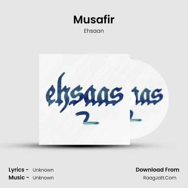 Musafir MP3 Song by Ehsaan Cover