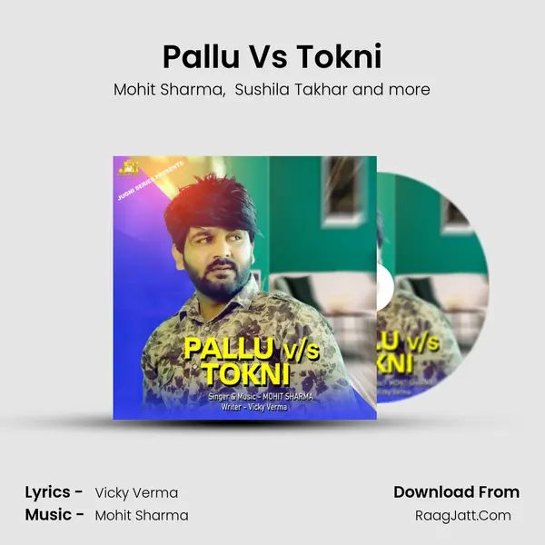 Pallu Vs Tokni - Mohit Sharma