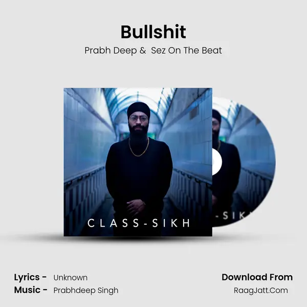 Bullshit MP3 Song by Prabh Deep Cover