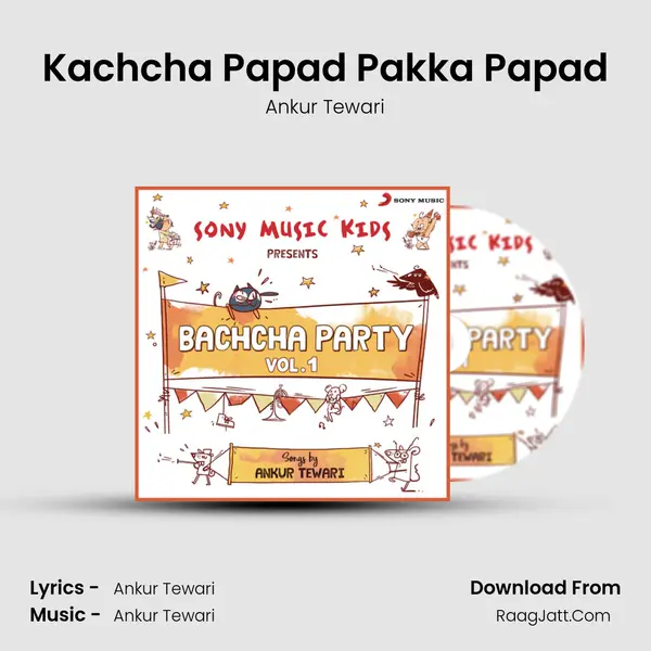 Kachcha Papad Pakka Papad MP3 Song by Ankur Tewari Cover