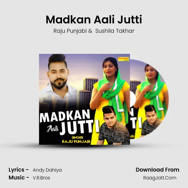 Madkan Aali Jutti - Raju Punjabi
