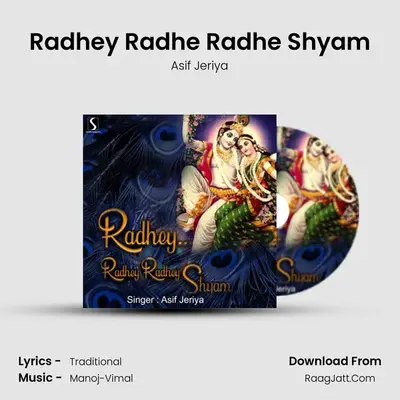 Radhey Radhe Radhe Shyam - Asif Jeriya