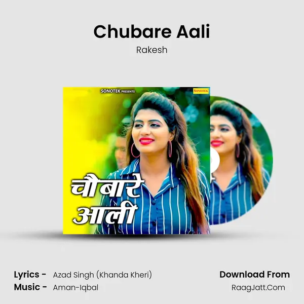 Chubare Aali - Rakesh