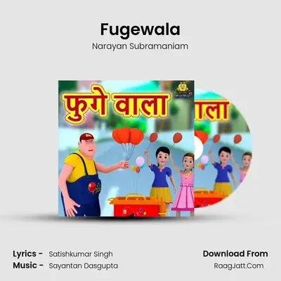 Fugewala - Narayan Subramaniam