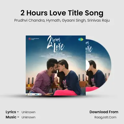 2 Hours Love Title Song MP3 Song by Prudhvi Chandra Cover