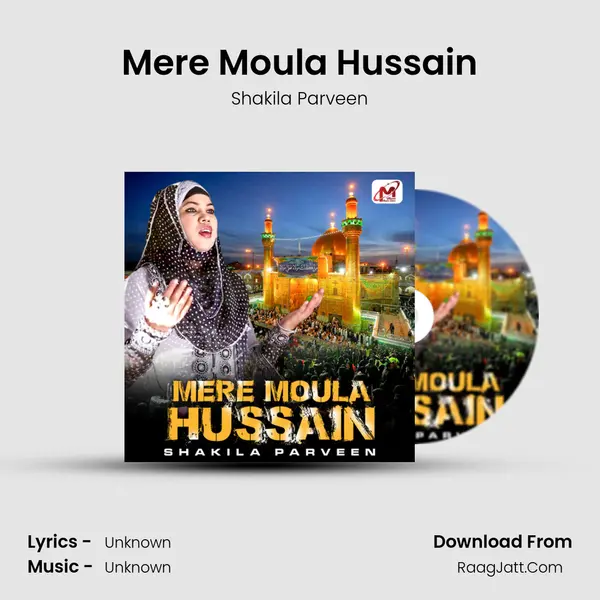 Mere Moula Hussain - Single - Shakila Parveen