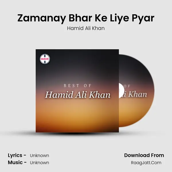Zamanay Bhar Ke Liye Pyar MP3 Song by Hamid Ali Khan Cover