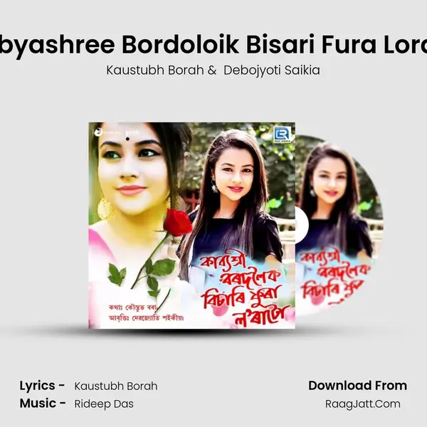 Kabyashree Bordoloik Bisari Fura Loratu - Kaustubh Borah