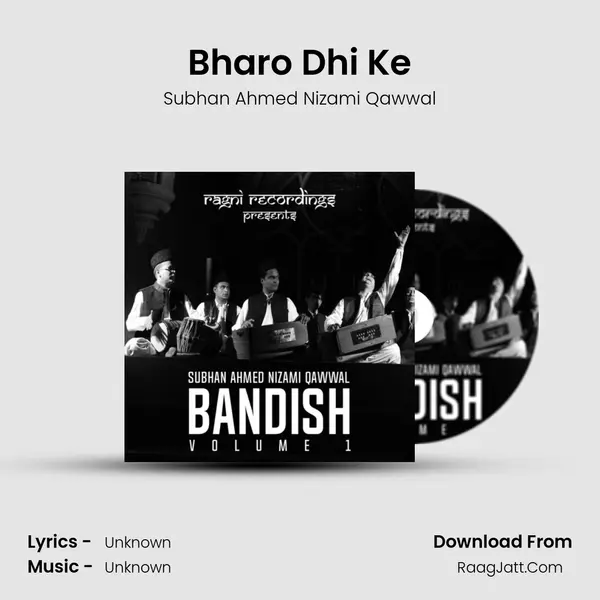 Bharo Dhi Ke MP3 Song by Subhan Ahmed Nizami Qawwal Cover