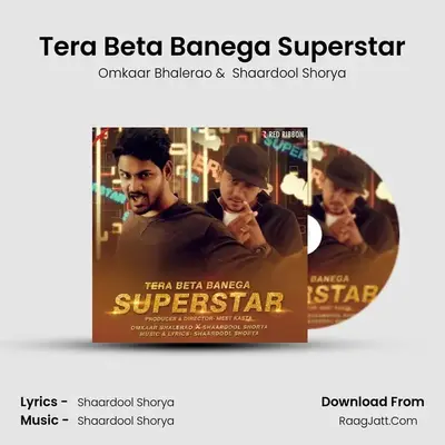 Tera Beta Banega Superstar - Omkaar Bhalerao