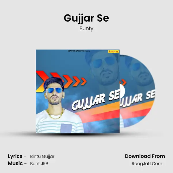 Gujjar Se - Bunty