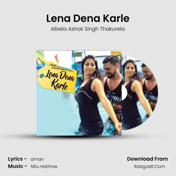 Lena Dena Karle - Albela Ashok Singh Thakurela