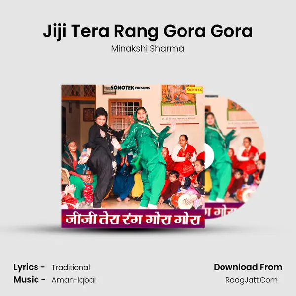 Jiji Tera Rang Gora Gora - Minakshi Sharma