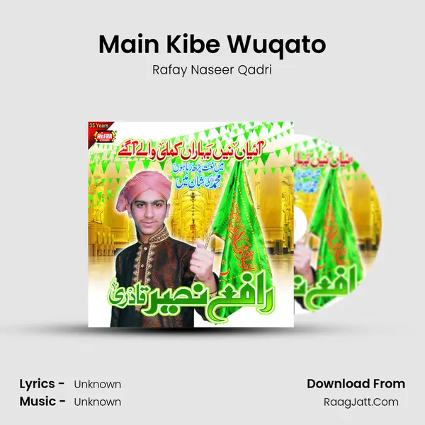 Main Kibe Wuqato MP3 Song by Rafay Naseer Qadri Cover