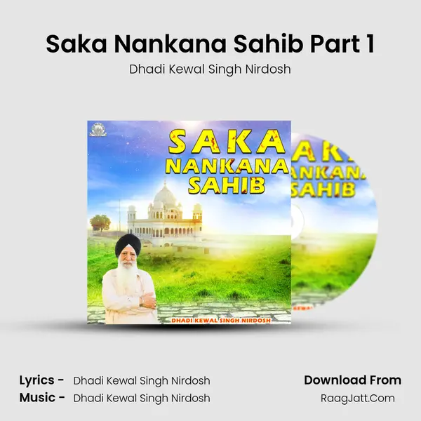 Saka Nankana Sahib Part 1 MP3 Song by Dhadi Kewal Singh Nirdosh Cover