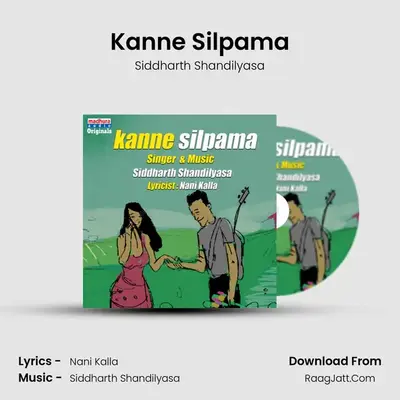 Kanne Silpama MP3 Song by Siddharth Shandilyasa Cover