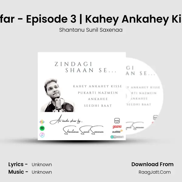 Metro, Safar Aur Humsafar - Episode 3 | Kahey Ankahey Kisse | Zindagi Shaan Se - MP3 Song by Shantanu Sunil Saxenaa Cover