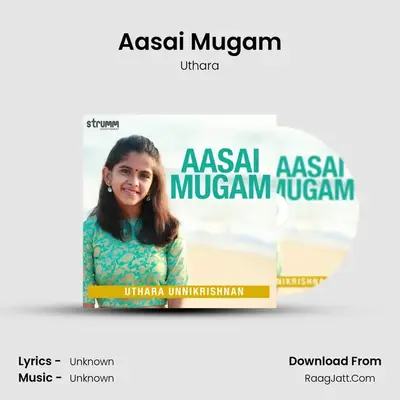 Aasai Mugam MP3 Song by Uthara Cover