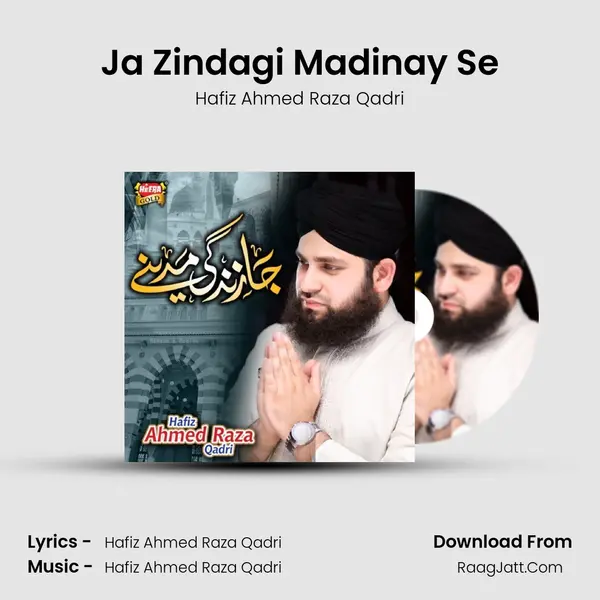 Ja Zindagi Madinay Se - 
