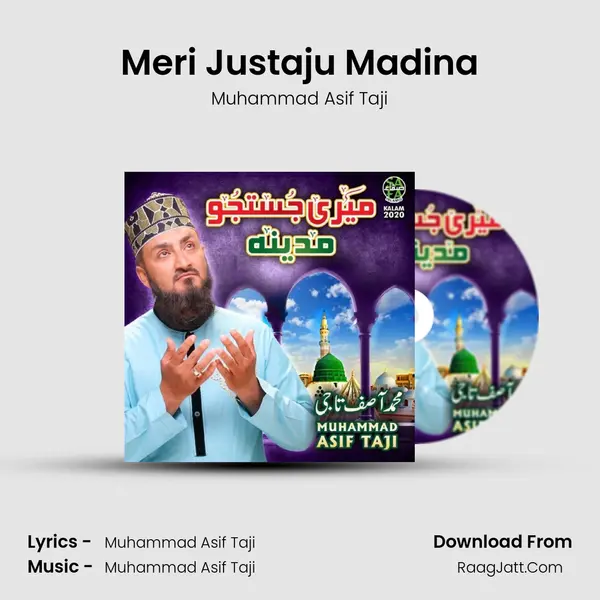 Meri Justaju Madina MP3 Song by Muhammad Asif Taji Cover